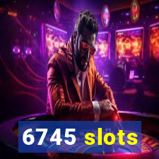 6745 slots